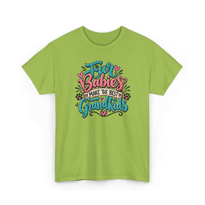 T-Shirt — "Fur Babies Make the Best Grandkids" Pet Lover Graphic Tee