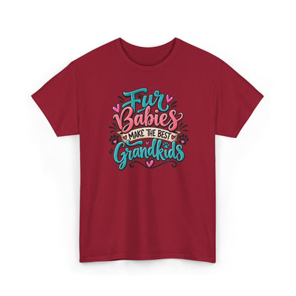 T-Shirt — "Fur Babies Make the Best Grandkids" Pet Lover Graphic Tee