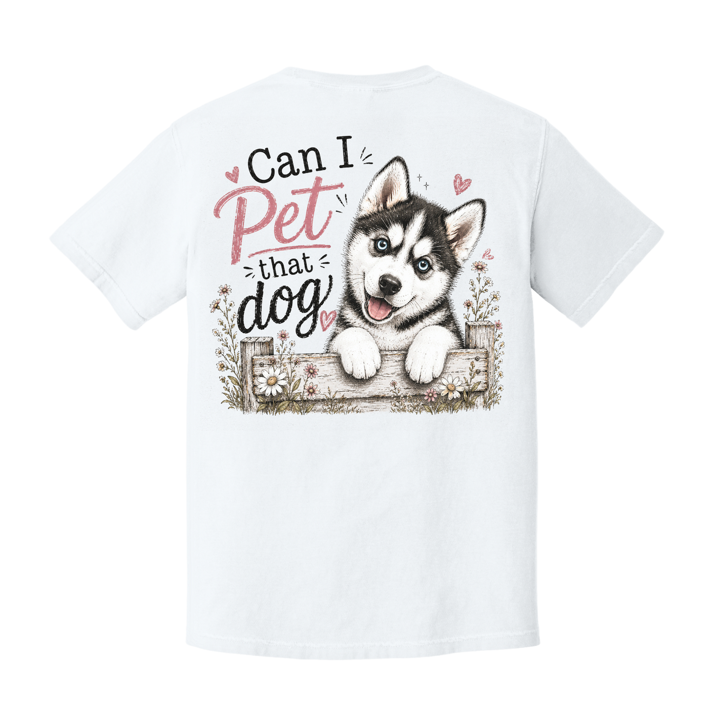 Can I Pet That Dog Husky T-Shirt | Funny Dog Lover Graphic Tee | Unisex Softstyle Shirt