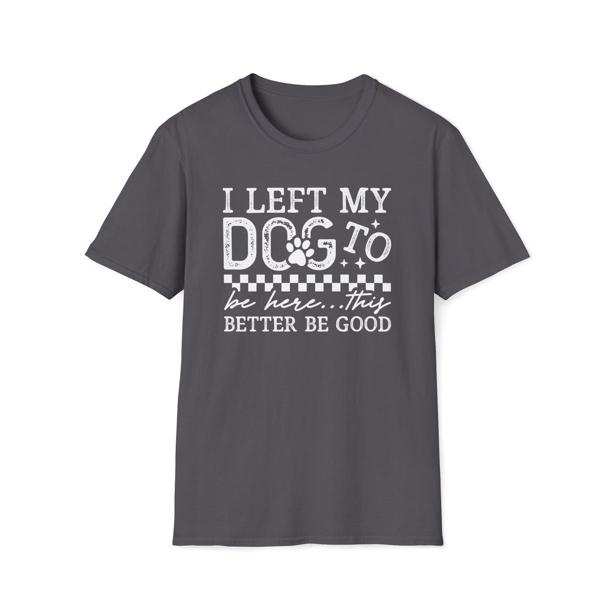 Funny Dog Shirt – Soft Cotton Tee for Pet Lovers
