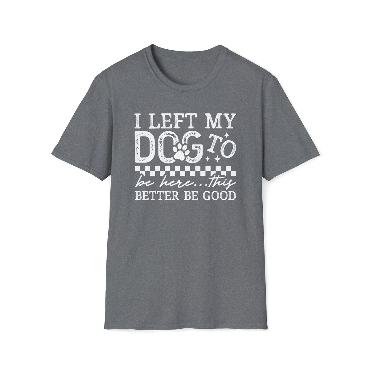 Funny Dog Shirt – Soft Cotton Tee for Pet Lovers