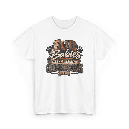 Fur Babies Make the Best Grandkids T-Shirt