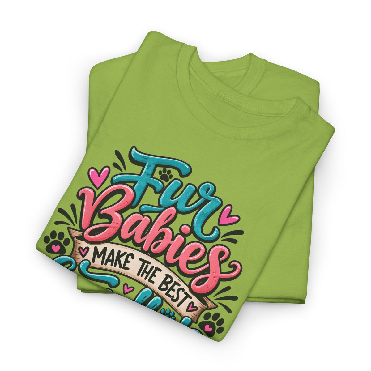 T-Shirt — "Fur Babies Make the Best Grandkids" Pet Lover Graphic Tee
