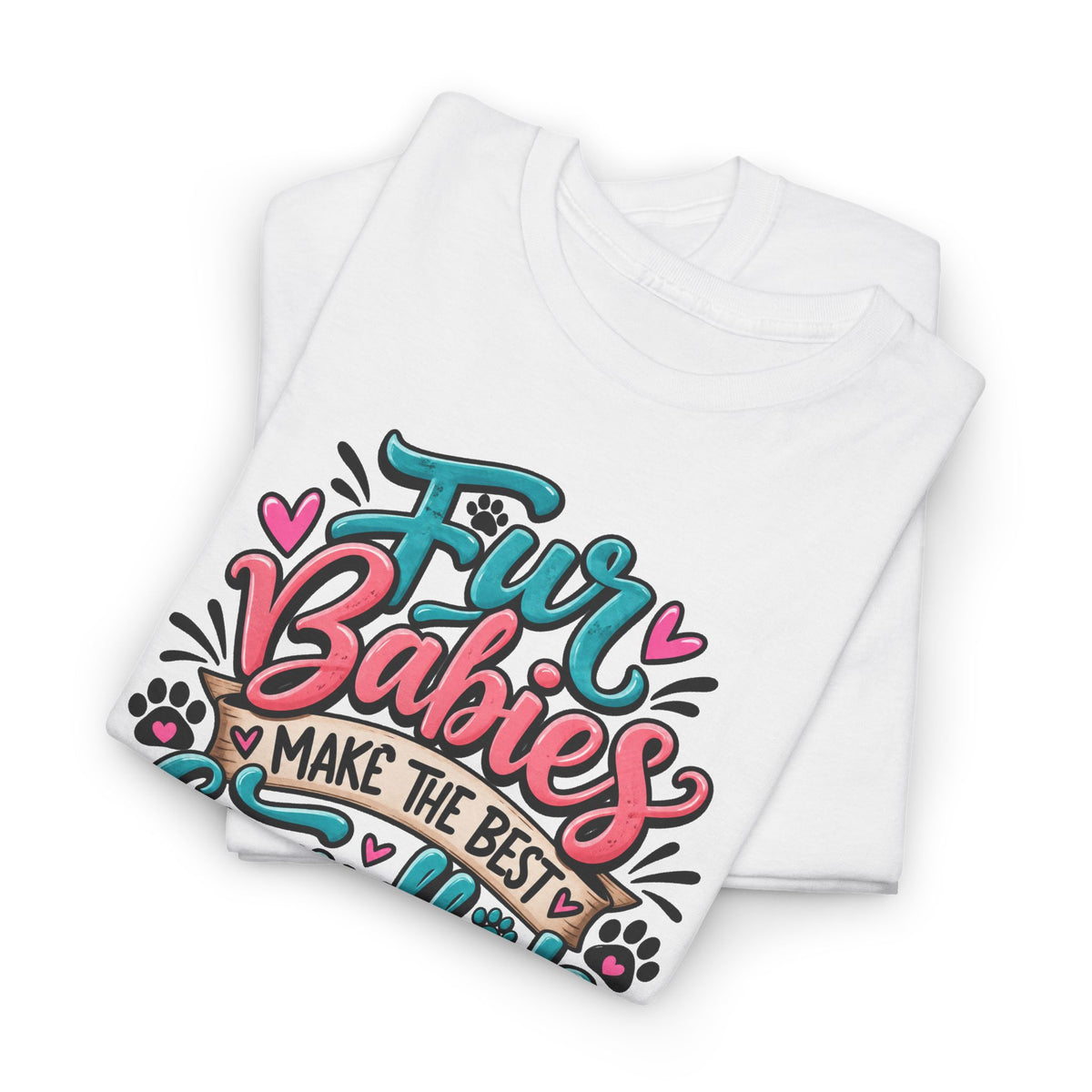 T-Shirt — "Fur Babies Make the Best Grandkids" Pet Lover Graphic Tee