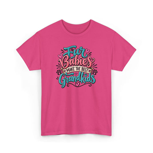 T-Shirt — "Fur Babies Make the Best Grandkids" Pet Lover Graphic Tee